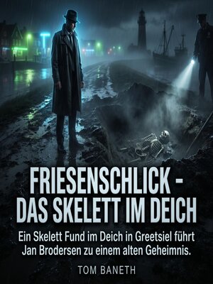 cover image of Friesenschlick--Das Skelett im Deich